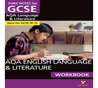 Steve Eddy York Notes for GCSE AQA English Language & Literature Workbook Steve Eddy Multicolor