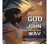 Steve Eggleton God & John Point the Way Paperback Book Steve Eggleton Multicolor