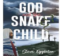 Steve Eggleton God & the Snake-child Book Steve Eggleton Multicolor
