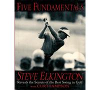 Steve Elkington's Five Fundamentals of Golf