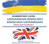 Steve Ellis ELEMENTARY LEVEL UKRAINIAN - ENGLISH ENGLISH - UKRAINIAN Steve Ellis Multicolor