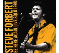 Steve Forbert - Be Here Again Live Solo 1998