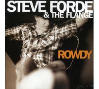 Steve Forde & the Flange - Rowdy [Australian Import]
