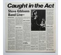 Steve Gibbons Band - caught in the act LP