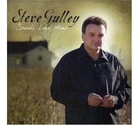 Steve Gulley - Sounds Like Home