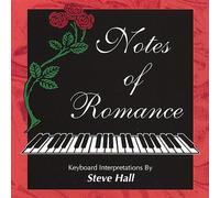 Steve Hall - Notes of Romance