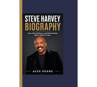 STEVE HARVEY BIOGRAPHY: How Faith, Resilience, and Determination Built a Global TV Icon