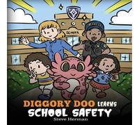 Steve Herman Diggory Doo Learns School Safety: A Dragon's Story about Lockdown Steve Herman Multicolor