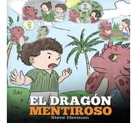 Steve Herman Teach Your Dragon To Stop Lying (Translated Copy) Hardcover Book Steve Herman Multicolor