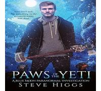 Steve Higgs Paws of the Yeti Paperback Book Steve Higgs Multicolor
