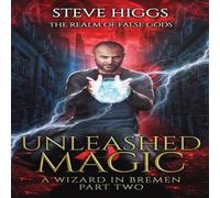 Steve Higgs Unleashed Magic Paperback Book Steve Higgs Multicolor