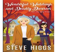 Steve Higgs Wonderful Weddings & Deadly Divorces Paperback Book Steve Higgs Multicolor