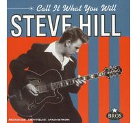 Steve Hill - Call It What You Will