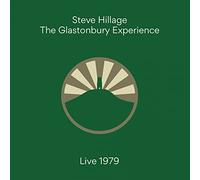 Steve Hillage – The Glastonbury Experience