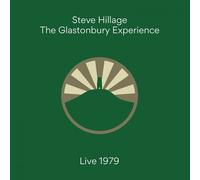 Steve Hillage – The Glastonbury Experience