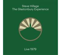Steve Hillage - The Glastonbury Experience