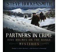 Steve Hockensmith Partners In Crime: Five Holmes on the Range Mysteries Paperback Book Steve Hockensmith Multicolor