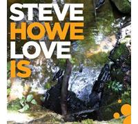 STEVE HOWE: LOVE IS - CD BRAND NEW