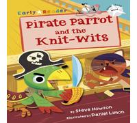 Steve Howson Pirate Parrot & the Knit-wits Paperback Book Steve Howson Multicolor