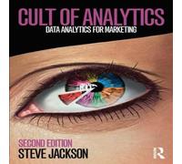 Steve Jackson Cult of Analytics: Data analytics for marketing Paperback Book Steve Jackson Multicolor