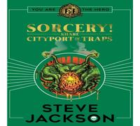Steve Jackson Fighting Fantasy: Sorcery 2: Cityport of Traps Paperback Book Steve Jackson Multicolor