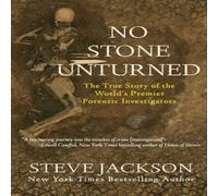 Steve Jackson No Stone Unturned: The True Story of the World's Premier Forensic Steve Jackson Multicolor
