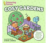 Steve James Colouring Corner: Cosy Gardens Paperback Book Steve James Multicolor