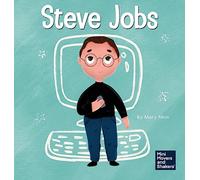 Steve Jobs: A Kid's Book About Changing the World: 2 (Mini Movers and Shakers)