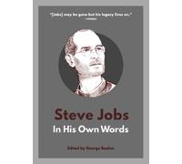 Steve Jobs: In His Own Words