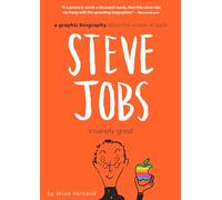 Steve Jobs: Insanely Great