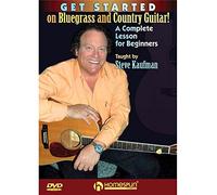 Steve Kaufman: Get Started On Bluegrass And Country Guitar! For guitar