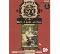 Steve Kaufman's Favorite 50 Celtic Reels A-L for Guitar
