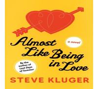 Steve Kluger Almost Like Being in Love N/A Book Steve Kluger Multicolor