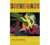 Steve Lacy: Conversations
