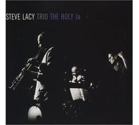Steve Lacy - Holy La