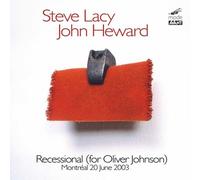 Steve Lacy/John Heward - Steve Lacy, John Heward: Live In Montreal