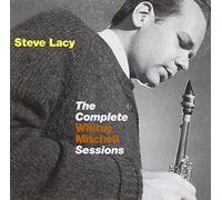 Steve Lacy - The Complete Whitey Mitchell Sessions