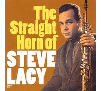 Steve Lacy - The Straight Horn of Steve Lacy