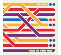 Steve Lane - Where The Rivers Meet [VINYL]