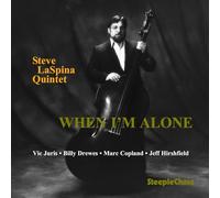 Steve LaSpina Quintet - When I'm Alone