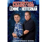 Steve Lemme & Kevin Heffernan: The Potential Farewell Tour