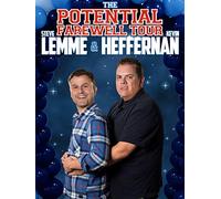 Steve Lemme & Kevin Heffernan: The Potential Farewell Tour