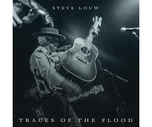 Steve Louw - Traces Of The Flood