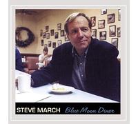 Steve March - Blue Moon Diner