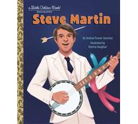 Steve Martin: A Little Golden Book Biography