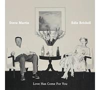 Steve Martin & Edie Bric - Love Has Come For You