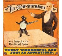 Steve Martin - The Crow: New Songs For The Five String Banjo [New CD]
