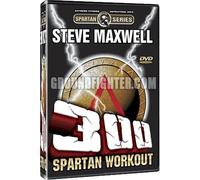Steve Maxwell - 300 Spartan Workout
