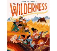 The Wilderness by Steve McCarthy Hardcover Book