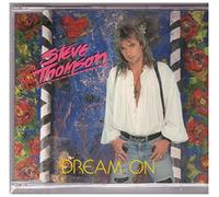 Steve (Melodic Rock) Thomson - Dream On / Blazing Heart / Walk Like A Man
